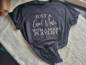 Just a Good Mom Tshirt - XL