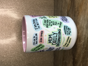 Mom Daily Affirmation Mug