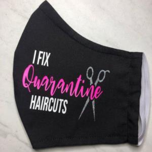 Face mask- HAIRSTYLIST - I Fix Quarantine Haircuts! Eco friendly